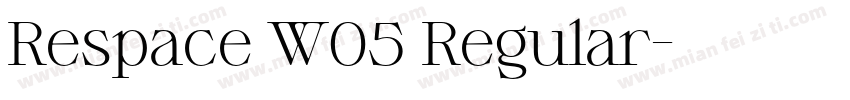Respace W05 Regular字体转换